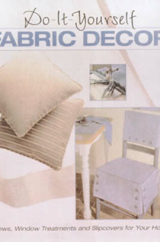 Cover of Do-it-yourself Fabric Decor