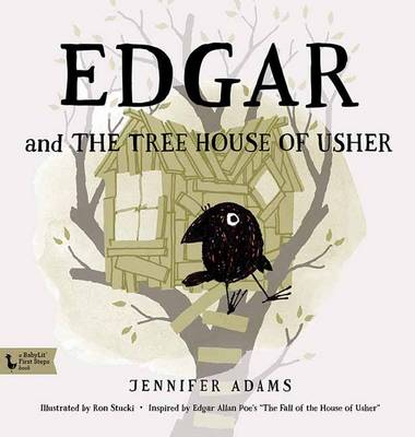 Book cover for Edgar and the Tree House of Usher: A BabyLit First Steps Picture Book