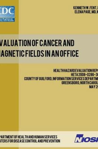 Cover of Evaluation of Cancer and Magnetic Fields in an Office