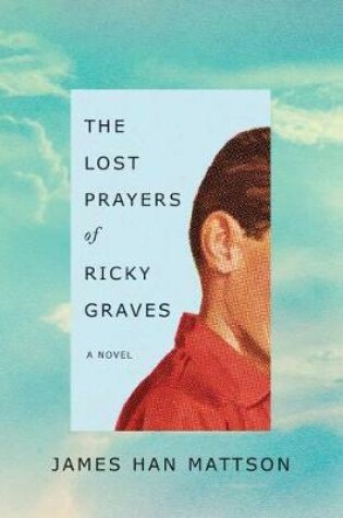 Cover of The Lost Prayers of Ricky Graves