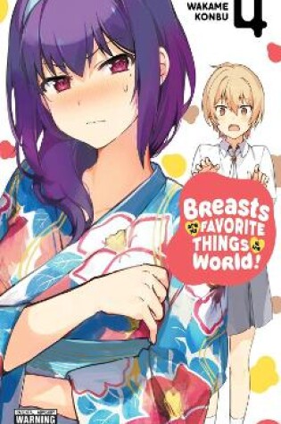 Cover of Breasts Are My Favorite Things in the World!, Vol. 4