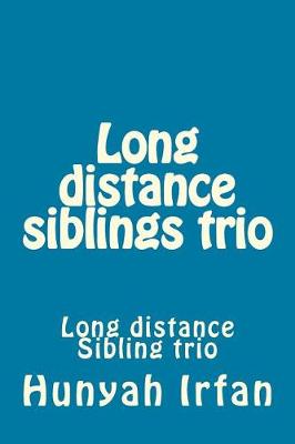 Book cover for Long Distance Siblings Trio