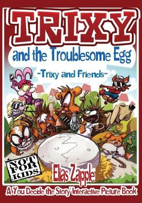 Book cover for Trixy and the Troublesome Egg