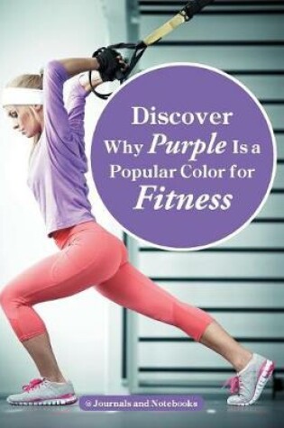 Cover of Discover Why Purple Is a Popular Color for Fitness