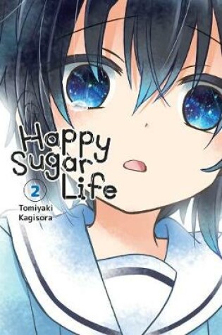 Cover of Happy Sugar Life, Vol. 2