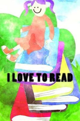 Book cover for I Love to Read