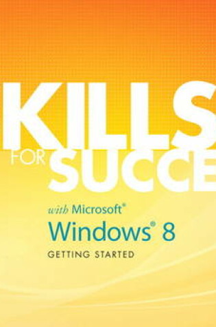 Cover of Skills for Success with Windows 8 Getting Started