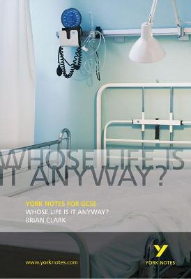 Book cover for Whose Life is it Anyway?: York Notes for GCSE