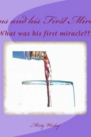 Cover of Jesus and his First Miracle