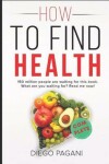 Book cover for How to Find Health with Dieting for Weight Loss - Complete Version