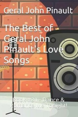 Cover of The Best of Geral John Pinault's Love Songs