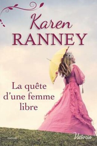 Cover of La Quete D'Une Femme Libre