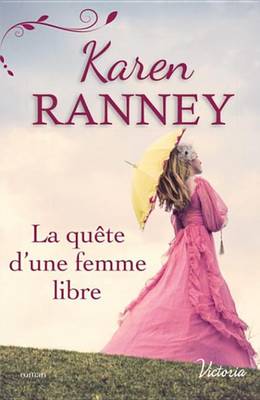 Book cover for La Quete D'Une Femme Libre