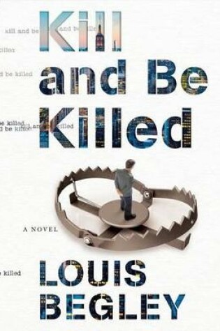 Cover of Kill and Be Killed