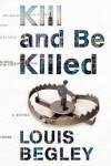 Book cover for Kill and Be Killed