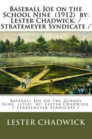 Cover of Baseball Joe on the School Nine (1912) by