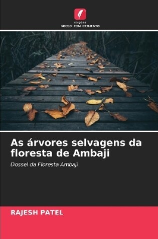 Cover of As árvores selvagens da floresta de Ambaji