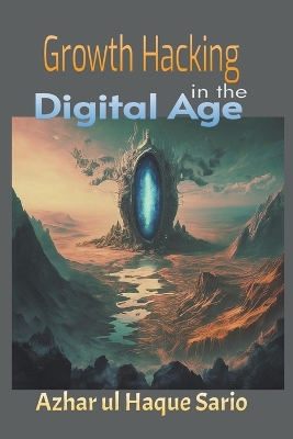 Book cover for Growth Hacking in the Digital Age