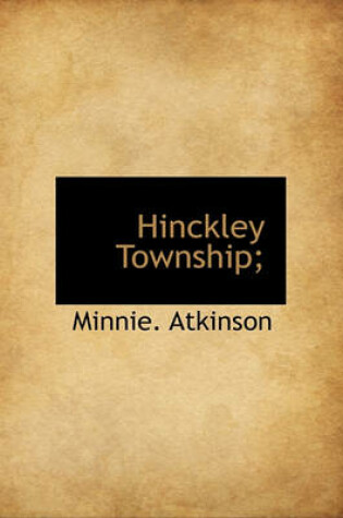 Cover of Hinckley Township;