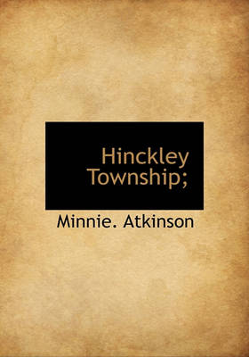 Book cover for Hinckley Township;