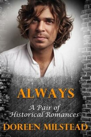 Cover of Always: A Pair of Historical Romances
