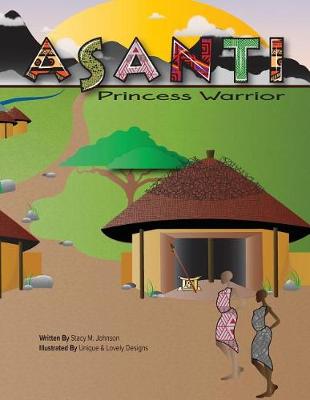 Cover of Asanti Princess Warrior
