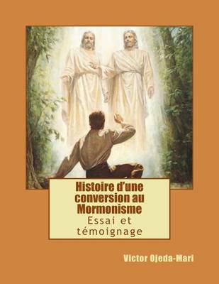 Book cover for Histoire D'Une Conversion Au Mormonisme