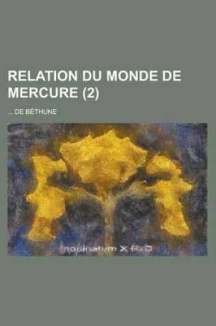 Cover of Relation Du Monde de Mercure (2 )