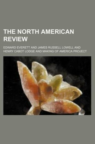 Cover of The North American Review (Volume 120)