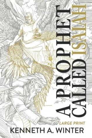 Cover of A Prophet Called Isaiah (Large Print Edition)