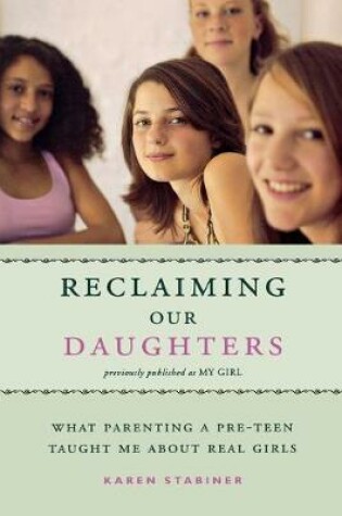 Cover of Reclaiming Our Daughters (Previously Published as My Girl)