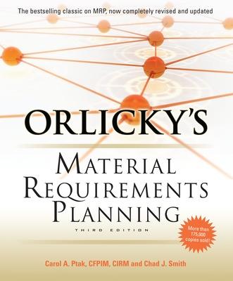 Book cover for Orlicky's Material Requirements Planning, Third Edition