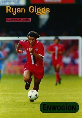 Book cover for Cyfres Enwogion: Ryan Giggs