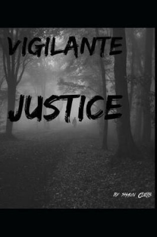 Cover of Vigilante Justice