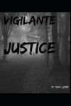 Book cover for Vigilante Justice