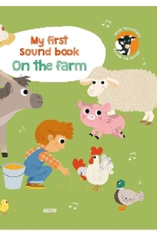 Cover of My First Sound Book: On the Farm