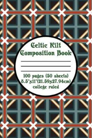 Cover of Celtic Kilt Composition Book