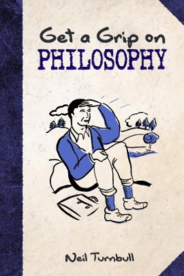 Book cover for Get a Grip on Philosophy