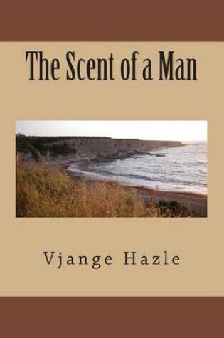 Cover of The Scent of a Man