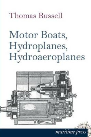 Cover of Motor Boats, Hydroplanes, Hydroaeroplanes