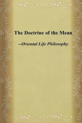 Cover of The Doctrine of the Mean