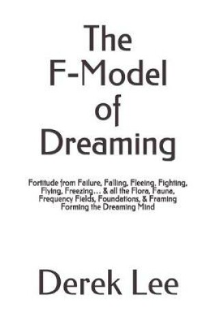 Cover of The F-Model of Dreaming