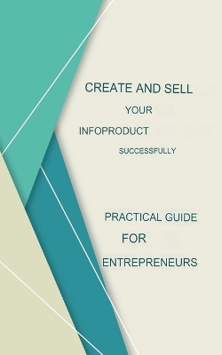 Book cover for Create And Sell Your Infoproduct Successfully
