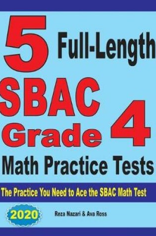 Cover of 5 Full-Length SBAC Grade 4 Math Practice Tests