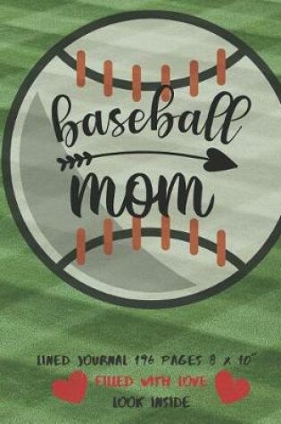 Cover of Baseball Mom Filled With Love Lined Journal