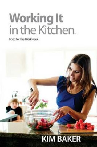 Cover of Working It in the Kitchen