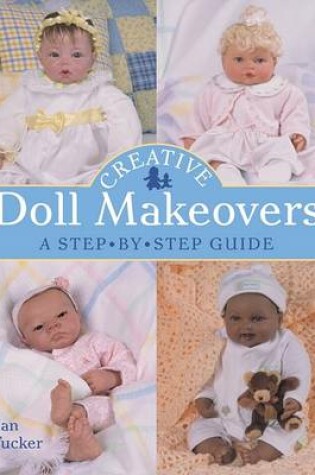 Cover of Creative Doll Makeovers