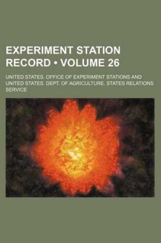 Cover of Experiment Station Record (Volume 26)