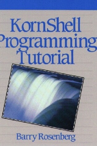 Cover of KornShell Programming Tutorial