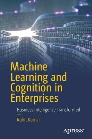 Cover of Machine Learning and Cognition in Enterprises